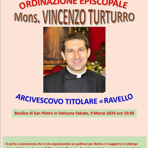 Vaticano, 9 marzo cerimonia episcopale di Mons. Vincenzo Turturro: da Ravello un pullman per Roma