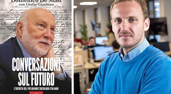 “Conversazioni sul futuro”, presto in libreria il dialogo tra Domenico De Masi e Giulio Gambino